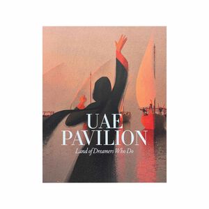 UAE Pavilion: Land of Dreamers Who Do Book, medium