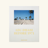 Abu Dhabi Before 1971 Book 48x41cm assouline abu dhabi before 1971 book 48x41cm