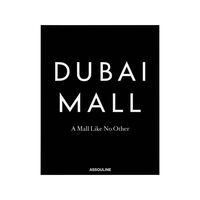 Dubai Mall: A Mall Like No Other Book, small